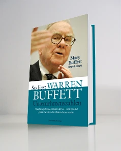 Warren Buffett Buch, So liest Warren Buffett Unternehmenszahlen