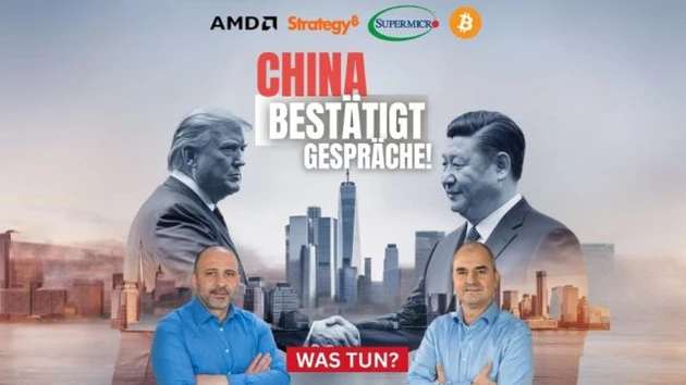 China signalisiert Verhandlungsbereitschaft! AMD, Bitcoin, Super Micro Computer, Strategy in der Analyse