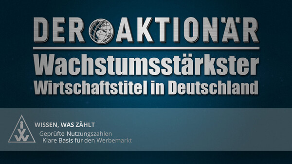 DER AKTIONÄR erreicht höchste Reichweite seit Gründung | Wachstumsstärkster Wirtschaftstitel in Deutschland 