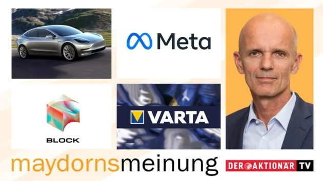 Maydorns Meinung: Meta, PayPal, Block, Alphabet, Amazon, Infineon, Siemens Health, BYD, Tesla, Varta