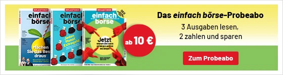 einfach börse ist das Monatsmagazin von DER AKTIONÄR: Lesen Sie drei Ausgaben und zahlen Sie nur für 2. einfach börse Probeabo.