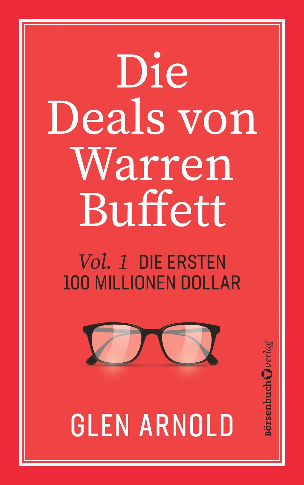 Die Deals von Warren Bufett - Vol.1