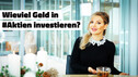 Wieviel Geld in Aktien investieren? | #endlichAktionär rechnet vor