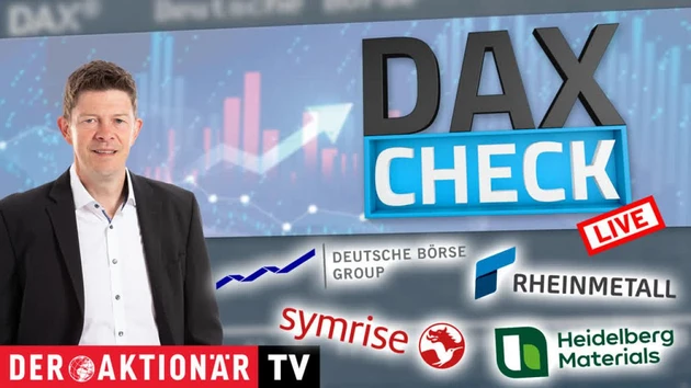 DAX‑Check LIVE: Alzchem, Deutsche Börse, Heidelberg Materials, Renk, Rheinmetall, Symrise, Thyssenkrupp, Volkswagen Vz. im Fokus