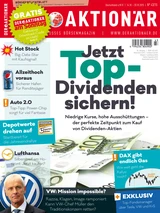DAX: Jetzt Top‑Dividenden sichern! Niedrige Kurse, hohe Ausschüttungen ‑ der perfekte Zeitpunkt zum Kauf von Dividenden‑Aktien +++ Volkswagen: Mission Impossible