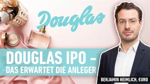 Douglas‑IPO: Das müssen Sie im Vorfeld wissen