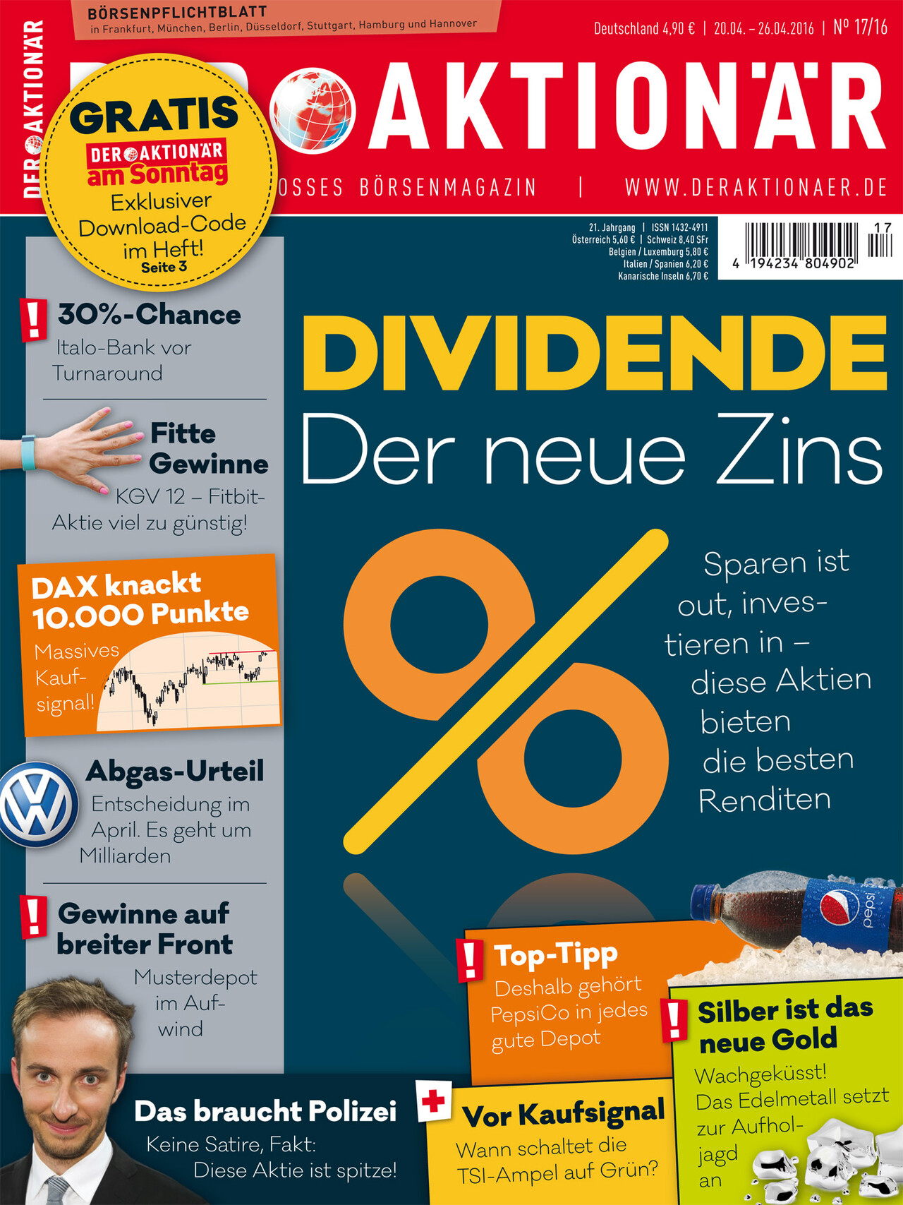 Dividende: Der neue Zins - Sparen ist out, investieren in - Diese Aktien bieten die besten Renditen +++ VW: Die Uhr tickt +++ Silber ist das neue Gold +++ 30%-Chance: Italo-Bank vor Turnaround +++Vor Kaufsignal: TSI-Ampel