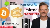 DAX: Märkte am Morgen: DAX startet mit kleinem Minus; Brent, Bitcoin, Hellofresh, Deliveryhero, TKMS, Hannover Rück, Rheinmetall im Fokus