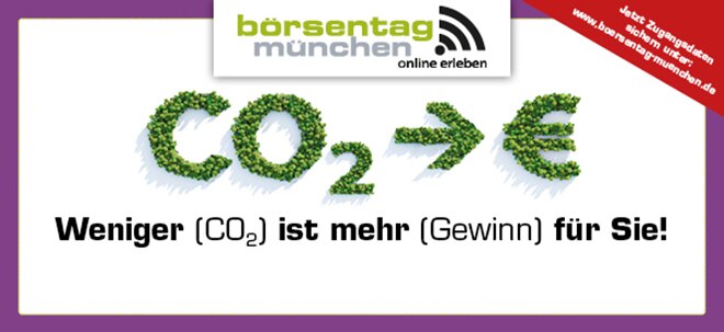 Börsentag München &#8209; online: Weniger (CO2) ist mehr (Gewinn) für Sie! (Foto: Börsenmedien AG)