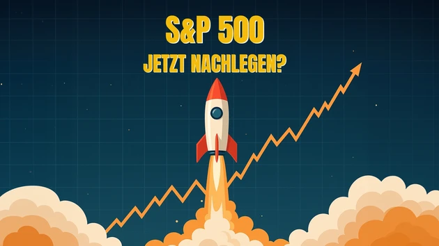 S&P 500 im Höhenflug: Ist das erst der Anfang?