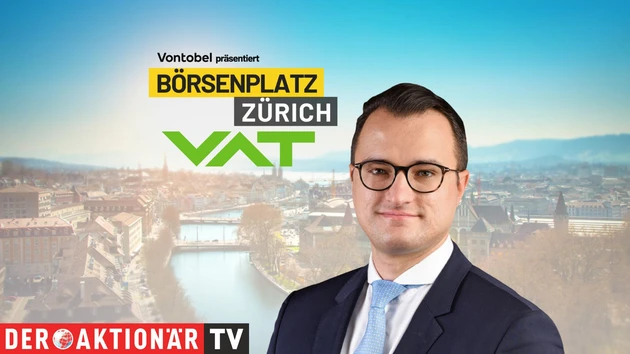 Börsenplatz Zürich: Highflyer VAT ‑ das sind die Gründe für die Rally
