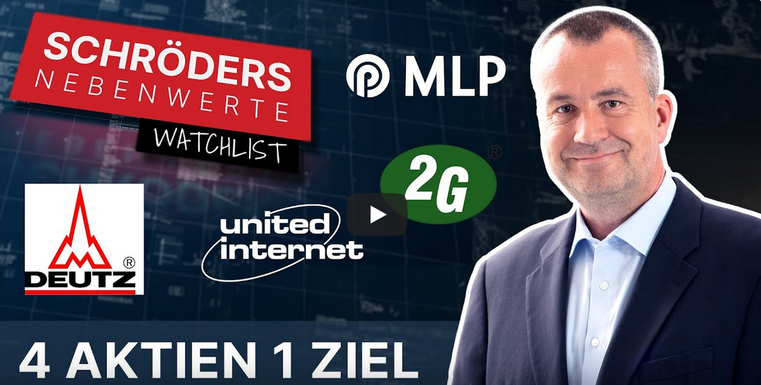 Schröders Nebenwerte-Watchlist: United Internet, MLP, Deutz, 2G Energy – vier Aktien, ein Ziel 