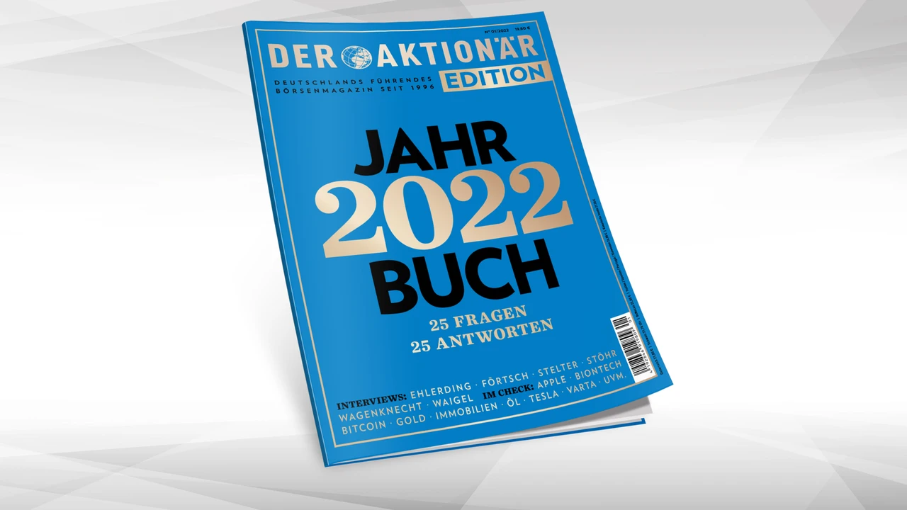 Was war? Was kommt? 25 brennende Fragen für das neue Jahr und DER AKTIONÄR gibt die Antworten darauf – im Jahrbuch 2022 