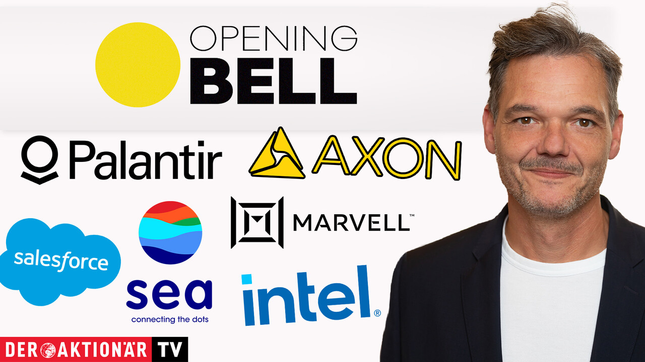 Opening Bell: Wall Street nimmt Fahrt auf; Intel, Marvell Technology, Sea, GM, Salesforce, Palantir, Axon Enterprise im Fokus