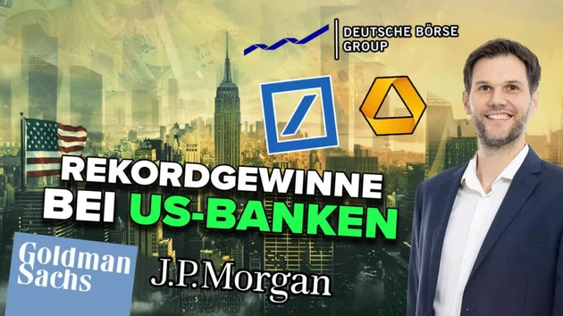 Rekorde bei US‑Banken ‑ Positives Zeichen für deutsche Banken?!