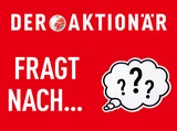 DAX: DER AKTIONÄR fragt nach...