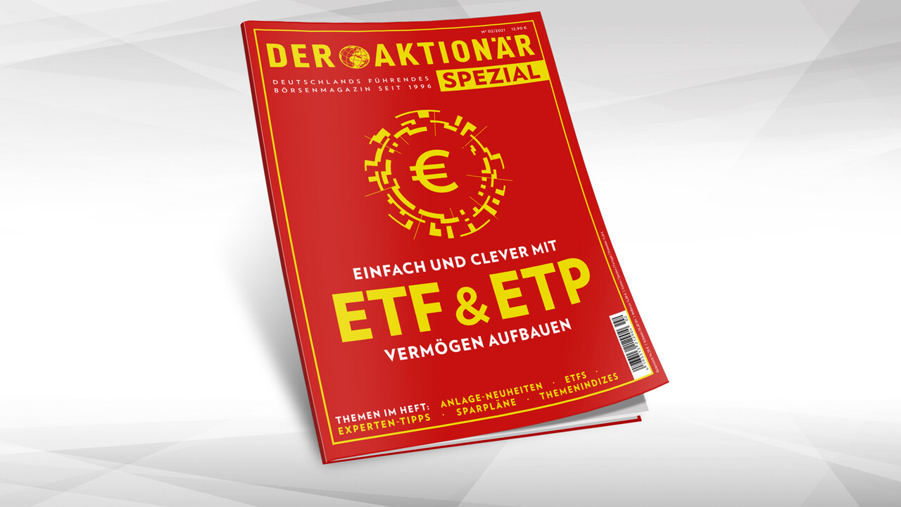 DER AKTIONÄR SPEZIAL „Einfach und clever mit ETF & ETP Vermögen aufbauen