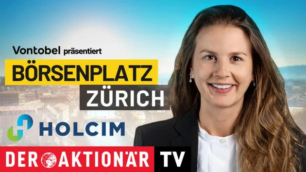Börsenplatz Zürich: Holcim bereit für Milliardeninvestitionen ‑ Fokus auf Dividende