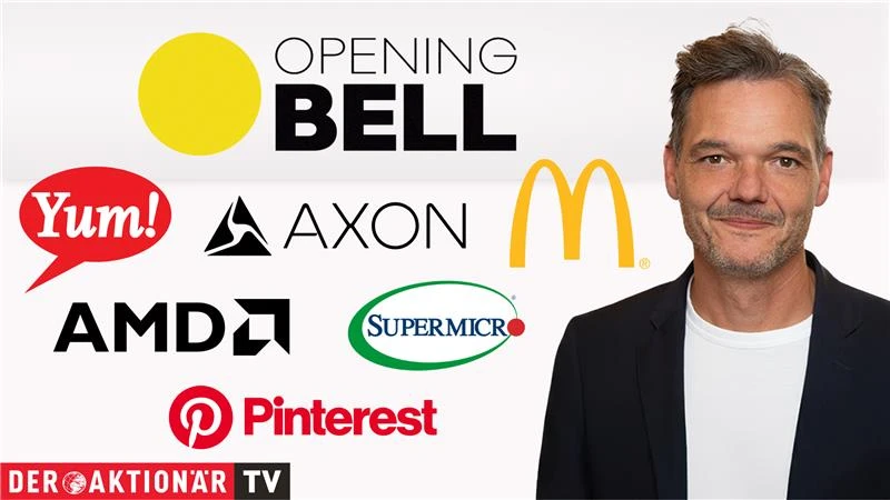 Opening Bell: Wall Street ohne Richtung; Axon Enterprise, McDonald's, AMD, Yum!Brands, Pinterest, Super Micro Computer im Fokus