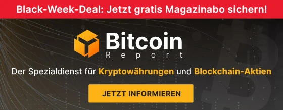 Jetzt Bitcoin Report freischalten und gratis Magazinabo sichern