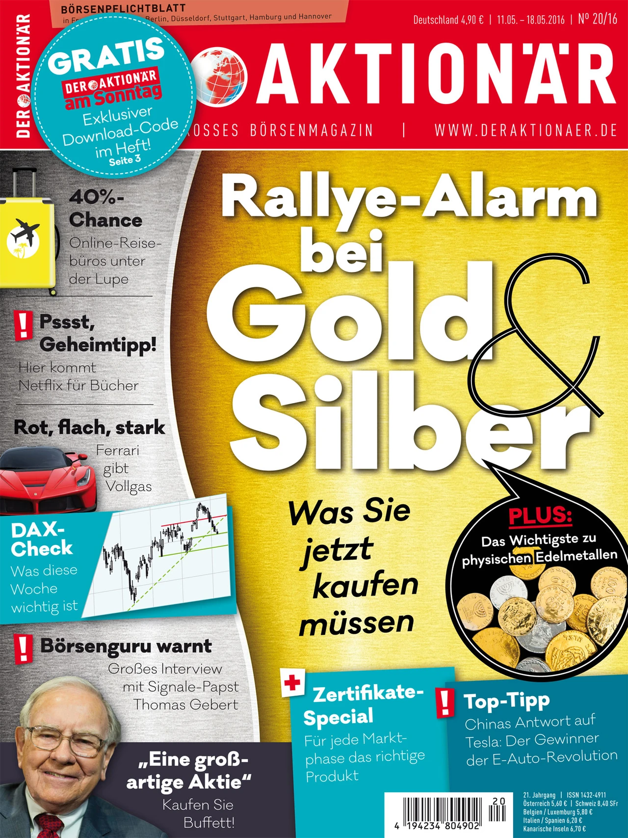Rallye-Alarm bei Gold & Silber: Was Sie jetzt kaufen müssen +++ Rot, flach, stark: Ferrari gibt Vollgas +++ Börsenguru warnt +++ Zertifikate-Special +++ Top-Tipp: Chinas Antwort auf Tesla +++ Online-Reisebüros unter der Lupe