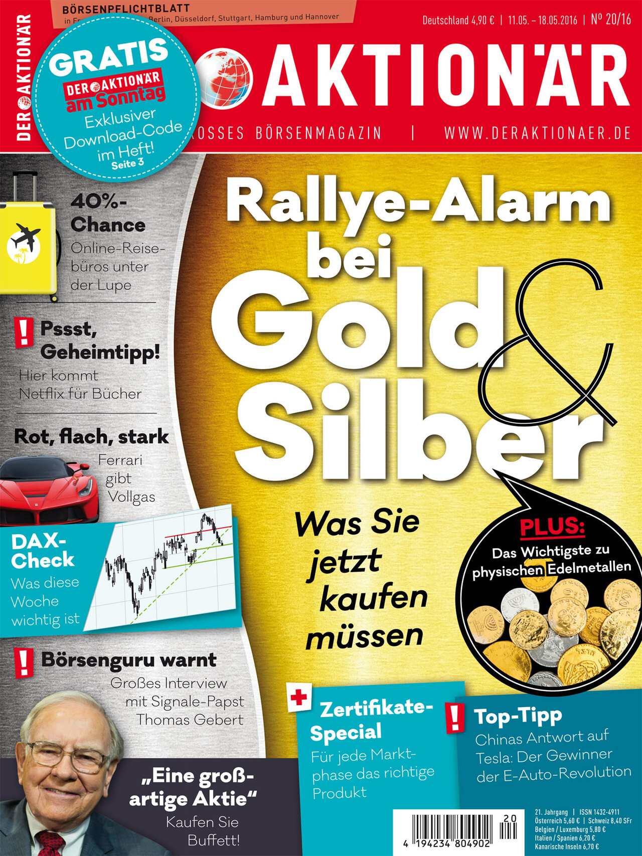 Rallye-Alarm bei Gold & Silber: Was Sie jetzt kaufen müssen +++ Rot, flach, stark: Ferrari gibt Vollgas +++ Börsenguru warnt +++ Zertifikate-Special +++ Top-Tipp: Chinas Antwort auf Tesla +++ Online-Reisebüros unter der Lupe