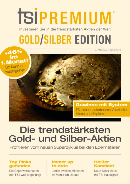 TSI Gold-Depot: 46 Prozent Plus in einem Monat - Kaufen Sie jetzt die trendstärksten Gold- und Silber-Aktien!