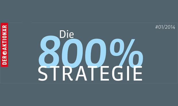 800% Strategie: Diese explosive Renditechance verpassen Sie! (Teil 1)