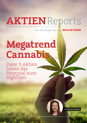Aktien-Reports - Megatrend Cannabis: Diese 3 Aktien haben das Potenzial zum Highflyer