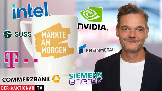 Märkte am Morgen: Intel, Nvidia, Marvell Technology, Commerzbank, Siemens Energy, Deutsche Telekom, SUSS Microtec, Rheinmetall, Renk