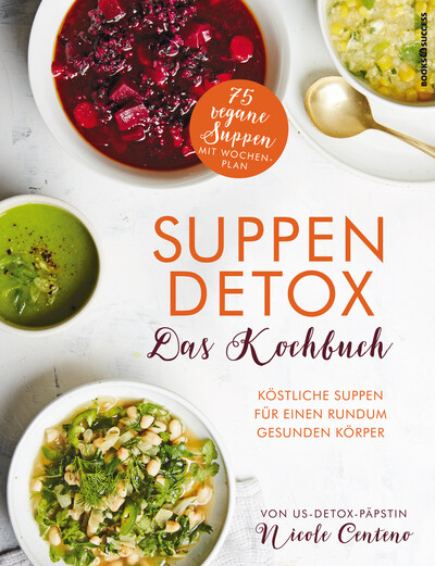 Suppen-Detox - Das Kochbuch