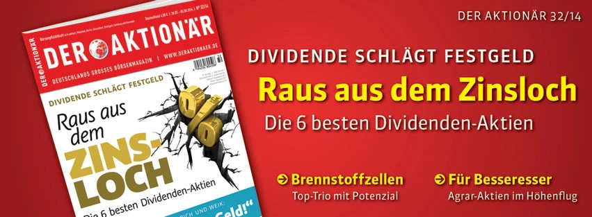 Raus aus dem Zinsloch: Die 6 besten Dividenden-Aktien +++ Außerdem: Geheimtipp steht vor Neubewertung