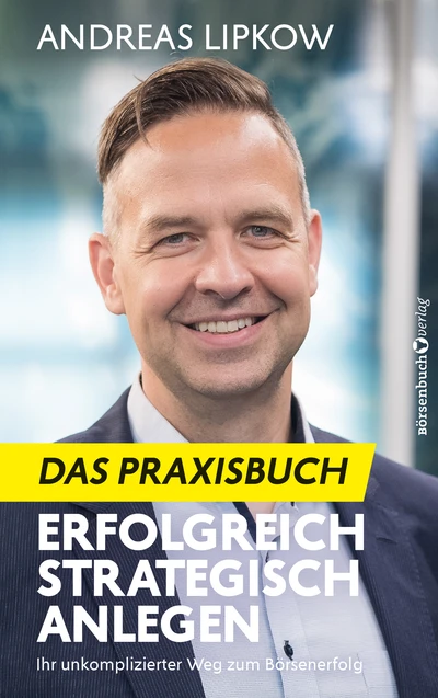 Erfolgreich Strategisch Anlegen – Das Praxisbuch