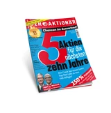 DAX: Neue Ausgabe: Chancen im Ausverkauf: 5 Aktien für die nächsten zehn Jahre