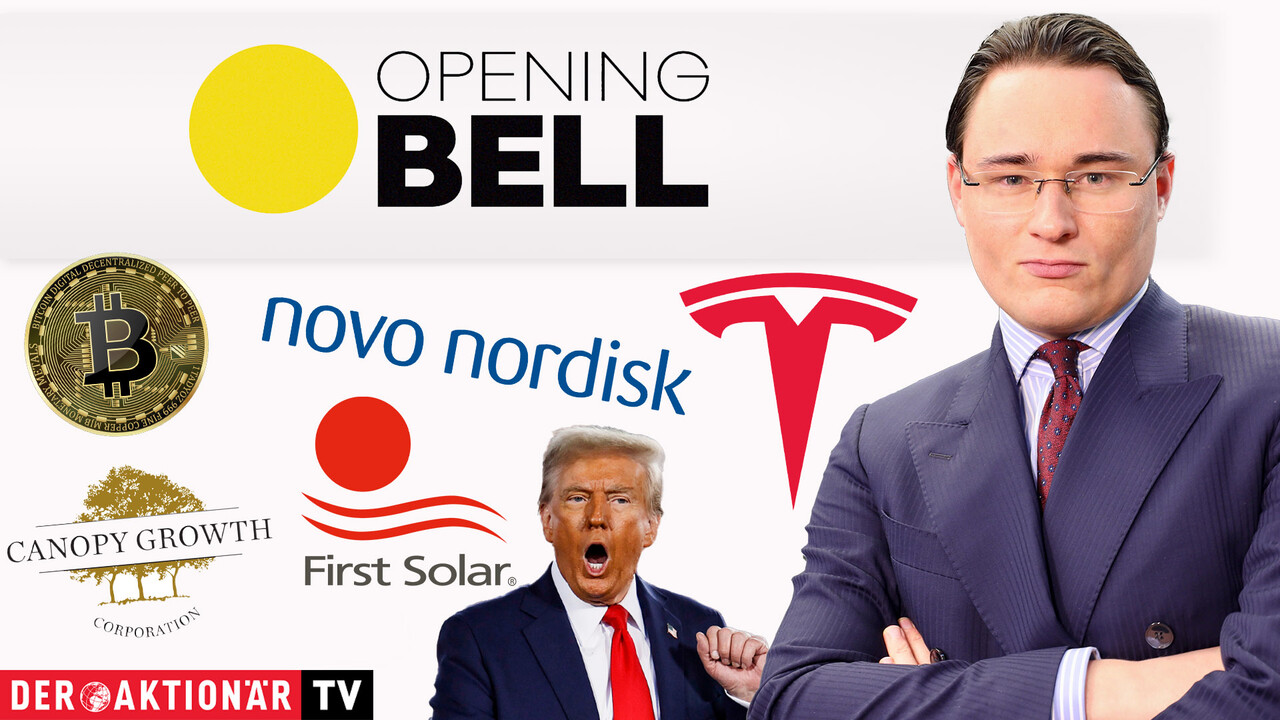 Opening Bell: US-Handel in Partylaune! Bitcoin, Trump Media, Tesla, Novo Nordisk, Canopy Growth, First Solar