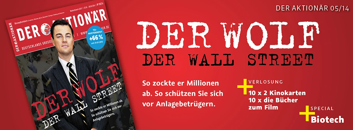 Der Wolf der Wall Street: So zockte er Millionen ab + 5 Hot-Stocks unter der Lupe +++ Außerdem: Nach Evotec, Paion, Morphosys & Co – Das sind die neuen Biotech-Favoriten!