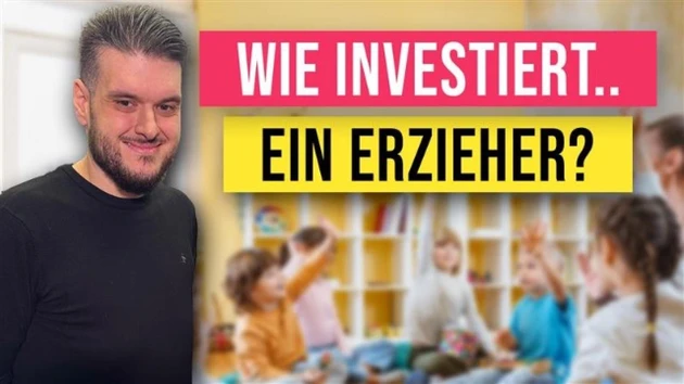 Wie investiert ein Erzieher? 