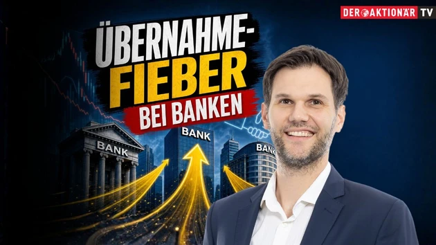 Übernahme‑Poker, Milliarden‑Chancen und starke Bankaktien