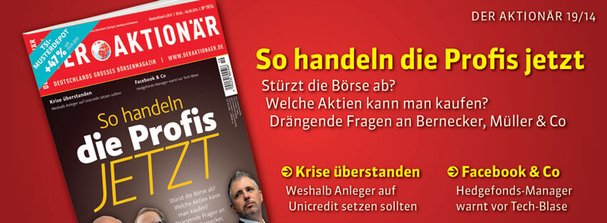 So handeln die Profis Hans A. Bernecker, Dirk Müller & Co jetzt +++ Außerdem im neuen AKTIONÄR: Bank-Aktie mit reichlich Potenzial