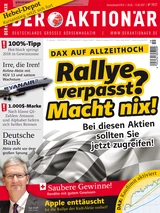 DAX: Neue Ausgabe: DAX auf Allzeithoch: Rallye verpasst? Macht nix! Bei diesen Aktien sollten Sie jetzt zugreifen +++ 1.000 $ ‑ Marke: Nach klasse Q1‑Zahlen: Amazon und Alphabet liefern sich heißes Rennen +++ Deutsche Bank: Aktie steht vor dem großen Sprung