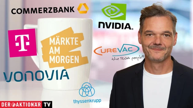 Märkte am Morgen: Nvidia, CureVac, Vonovia, Commerzbank, Deutsche Telekom, ThyssenKrupp, Zalando, Novo Nordisk