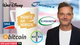 DAX: Märkte am Morgen: DAX in Schlagdistanz zu Allzeithoch; Bitcoin, US‑Tech auf Rekordjagd, Super Micro Computer, Nordex, SMA Solar, Infineon, Sartorius im Fokus