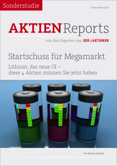 Lithium das neue Öl - Startschuss: Diese 4 Aktien müssen Sie jetzt haben