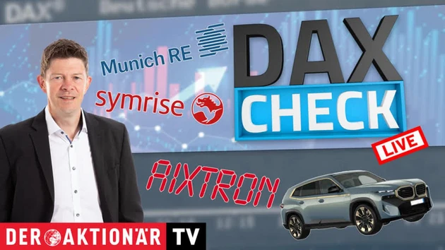 DAX‑Check LIVE: Aixtron, BMW, Commerzbank, Munich Re, Schott Pharma, Symrise im Fokus