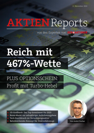 Aktien-Reports - Reich mit 467%-Wette - Plus Optionsschein: Profit mit Turbo-Hebel