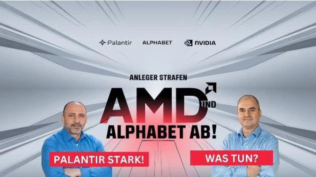 Palantir sehr stark! AMD und Alphabet ‑ was ist da los? Nvidia, Alibaba in der Analyse