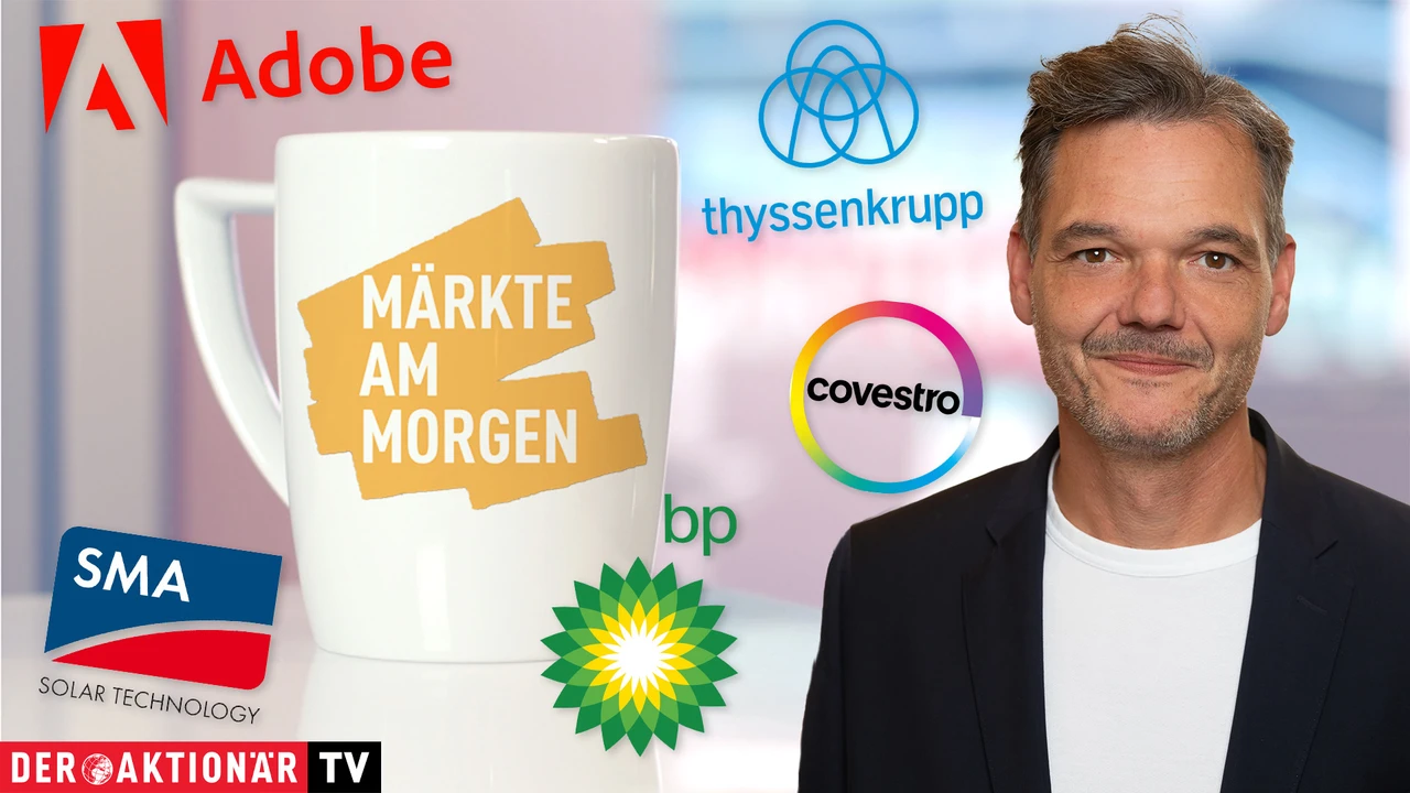 Märkte am Morgen: DAX weiter in Schlagdistanz zum Rekordhoch; Öl, Adobe, SMA Solar, Covestro, Hapag Lloyd, Thyssenkrupp, Salzgitter im Fokus