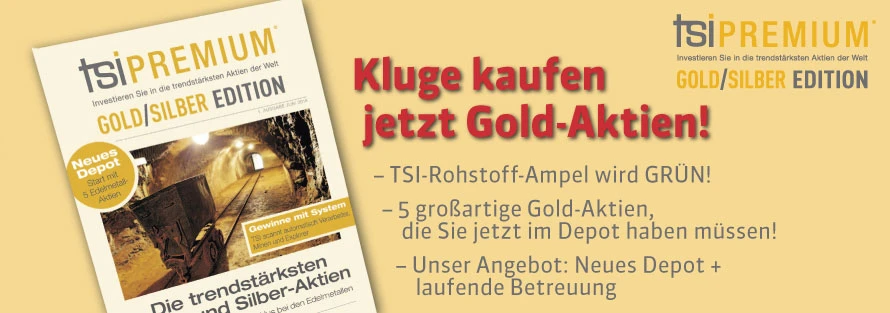 TSI: Die 5 besten Gold- und Silber-Aktien in einem Depot + So profitieren Sie vom neuen Gold-Superzyklus!