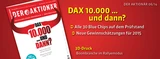 DAX: DAX 10.000 ... und dann? +++ Außerdem: Der 3D‑Druck‑Sektor im Rallye‑Modus ‑ mit dieser Aktie verdienen Sie jetzt mit!