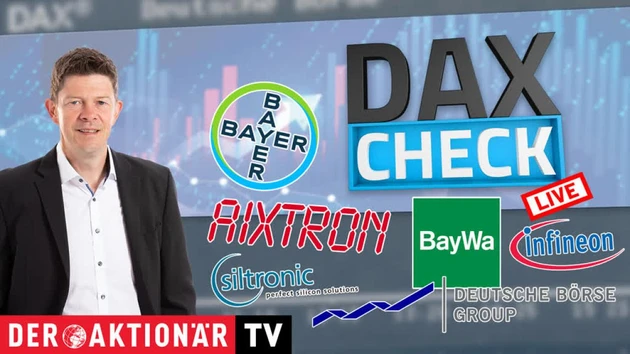 DAX‑Check: DAX startet deutlich schwächer ‑ Aixtron, Bayer, BayWa, Deutsche Börse, Drägerwerk, Infineon, Nordex, Siltronic im Check